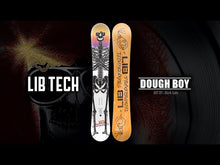 Load and play video in Gallery viewer, Lib Tech Dough Boy 185 Snowboard 2027 Early Release
